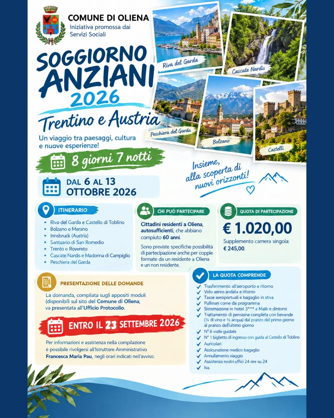 Apertura termini per la presentazione delle domande di ammissione al soggiorno in trentino e austria a favore di anziani autosufficenti.