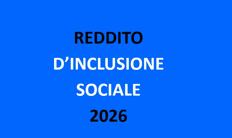 AVVISO PUBBLICO  APERTURA TERMINI PER LA PRESENTAZIONE DELLE DOMANDE DI AMMISSIONE AL PROGRAMMA REGIONALE “REDDITO DI INCLUSIONE SOCIALE REIS – “Agiudu Torrau” PARTE PRIMA 2026
