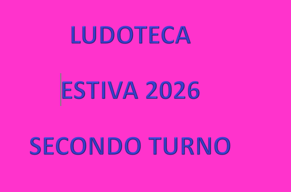 AVVISO PUBBLICO ISCRIZIONE LUDOTECA ESTIVA 2026 SECONDO TURNO